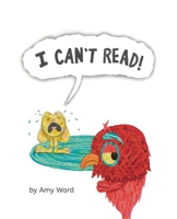 I Can't Read! B0BJL8M3DK Book Cover