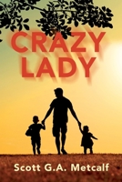 Crazy Lady 1977287093 Book Cover