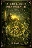 Si Eres Elegido Para Sobrevivir - Despertar El Código Cuántico de la Esencia. Tomo II (1) (Spanish Edition) B0FLBB1NBP Book Cover