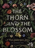 The Thorn and the Blossom 159474551X Book Cover