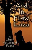 And In Flew Enza  1413705162 Book Cover