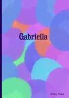Gabriella: Collectible Notebook 1727393031 Book Cover