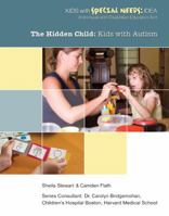 The Hidden Child: Kids with Autism 1422217248 Book Cover