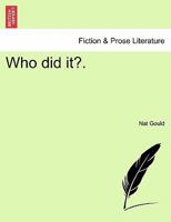 Who Did It? 1149086947 Book Cover