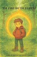 The Fire in the Forest B0FRZG88NC Book Cover