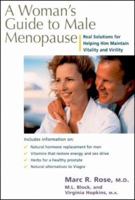 Womens Guide to Male Menopause: Real Solutions for Helping Him Maintain Vitality and Virility 0658001434 Book Cover