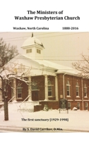The Ministers of Waxhaw Presbyterian Church 0936013710 Book Cover