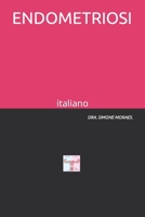 ENDOMETRIOSI: italiano (SÉRIES DE EXPLICAÇÕES SIMPLES, SOBRE OS TRATAMENTOS DE REPRODUÇÃO HUMANA ASSISTIDA.) (Italian Edition) B0CL4V4K7V Book Cover