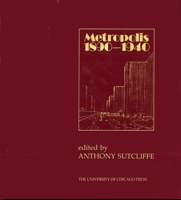 Metropolis 1890-1940 0226780252 Book Cover