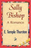 Sally Bishop: A Romance 1517650046 Book Cover