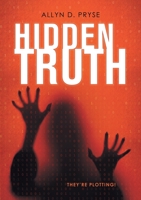 Hidden Truth 1483442012 Book Cover