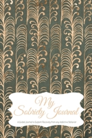 My Sobriety Journal: A Guided Journal to Support Recovery from any Addictive Behavior Gold stem pattern (Responsible Recovery Elegant Gold) 1693935295 Book Cover