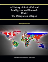 A History of Socio-Cultural Intelligence and Research Under the Occupation of Japan 1304882969 Book Cover