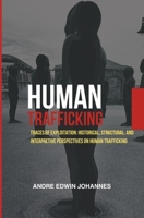 Human Trafficking: Traces of Exploitation: Historical, Structural, and Interpretive Perspectives on Human Trafficking B0FN8CP1Q1 Book Cover