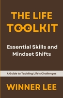 The Life Toolkit: Essential Skills and Mindset Shifts 103695062X Book Cover
