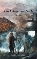 Ein Leben, eine Suche 3754338730 Book Cover