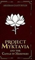 Project Myktavia and the Castle of Memories B0GDHF2MDV Book Cover