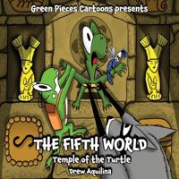 The Fifth World: Temple of the Turtle 0986058076 Book Cover