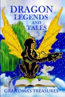 Dragon Legends and Tales 1312106425 Book Cover