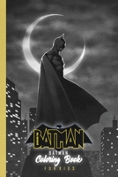 Batman Coloring Book for Kids: Great Coloring Pages For Batman fans with 100 coloring pages B084DH3VSF Book Cover