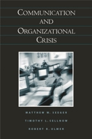 Communication and Organizational Crisis 1567205348 Book Cover