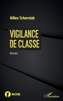Vigilance de classe: Roman (Noir) (French Edition) 2343151725 Book Cover