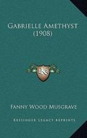 Gabrielle Amethyst 1168419786 Book Cover