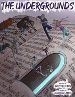 The Undergrounds : Book 1 0990387410 Book Cover