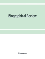 Biographical review; this volume contains biographical sketches of Livingston and Wyoming counties, New York .. 9353953987 Book Cover