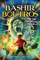 Bashir Boutros and the Forgotten Realm (Bashir Boutros and the Jewel of the Nile, 2) 0063382296 Book Cover