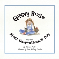 Ginny Rose and Her Most Unspectacular Day 1665529970 Book Cover