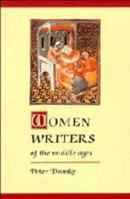 Women Writers of the Middle Ages: A Critical Study of Texts from Perpetua to Marguerite Porete 0521275733 Book Cover