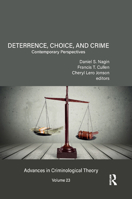 Deterrence, Choice, and Crime, Volume 23: Contemporary Perspectives 0367410036 Book Cover
