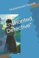 The Enchanted Detective B0BYGYGFMV Book Cover