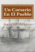 Un Corsario En El Pueblo 1533384231 Book Cover