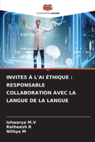 Invites À l'Ai Éthique: Responsable Collaboration Avec La Langue de la Langue 6207366239 Book Cover