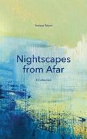 Nightscapes from Afar: A Collection 3743191504 Book Cover