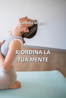 Riordina La Tua Mente (Italian Edition) B0CMQJZCH8 Book Cover