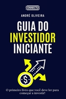 O Guia do Investidor Iniciante B0C7J5GNPD Book Cover