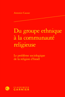 Du Groupe Ethnique a La Communaute Religieuse: Le Probleme Sociologique De La Religion D'israel (Etudes D'histoire Et De Philosophie Religieuses, 33) 2406162621 Book Cover
