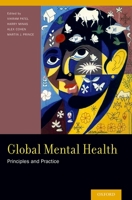 Global Mental Health: Principles and Practice 0199920184 Book Cover