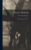 Pilot Knob: The Thermopylae of the West 1015688276 Book Cover
