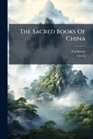 The Sacred Books Of China: The Texts Of Confucianism, Part 2 1278826777 Book Cover