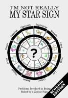 I'm Not Really My Star Sign: Scorpio Edition 0956610277 Book Cover