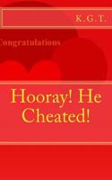 Hooray! He Cheated! 1515329933 Book Cover