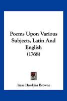 Poems Upon Various Subjects, Latin And English 1104891611 Book Cover