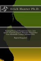 Kryptopithecus Gimlinpattersoni, a New Species of Bipedal Primate (Primates: Hominidae) from Humboldt County, California USA 1979235384 Book Cover