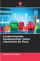 Conhecimentos fundamentais sobre citometria de fluxo 6206883817 Book Cover
