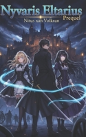 Nyvaris Eltarius: Prequel (Nyvaris Eltarius - Lore) (French Edition) B0GPR9JTTD Book Cover