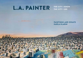 L.A. Painter: The City I Know / The City I See 1626401136 Book Cover
